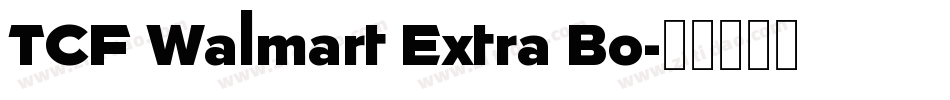 TCF Walmart Extra Bo字体转换